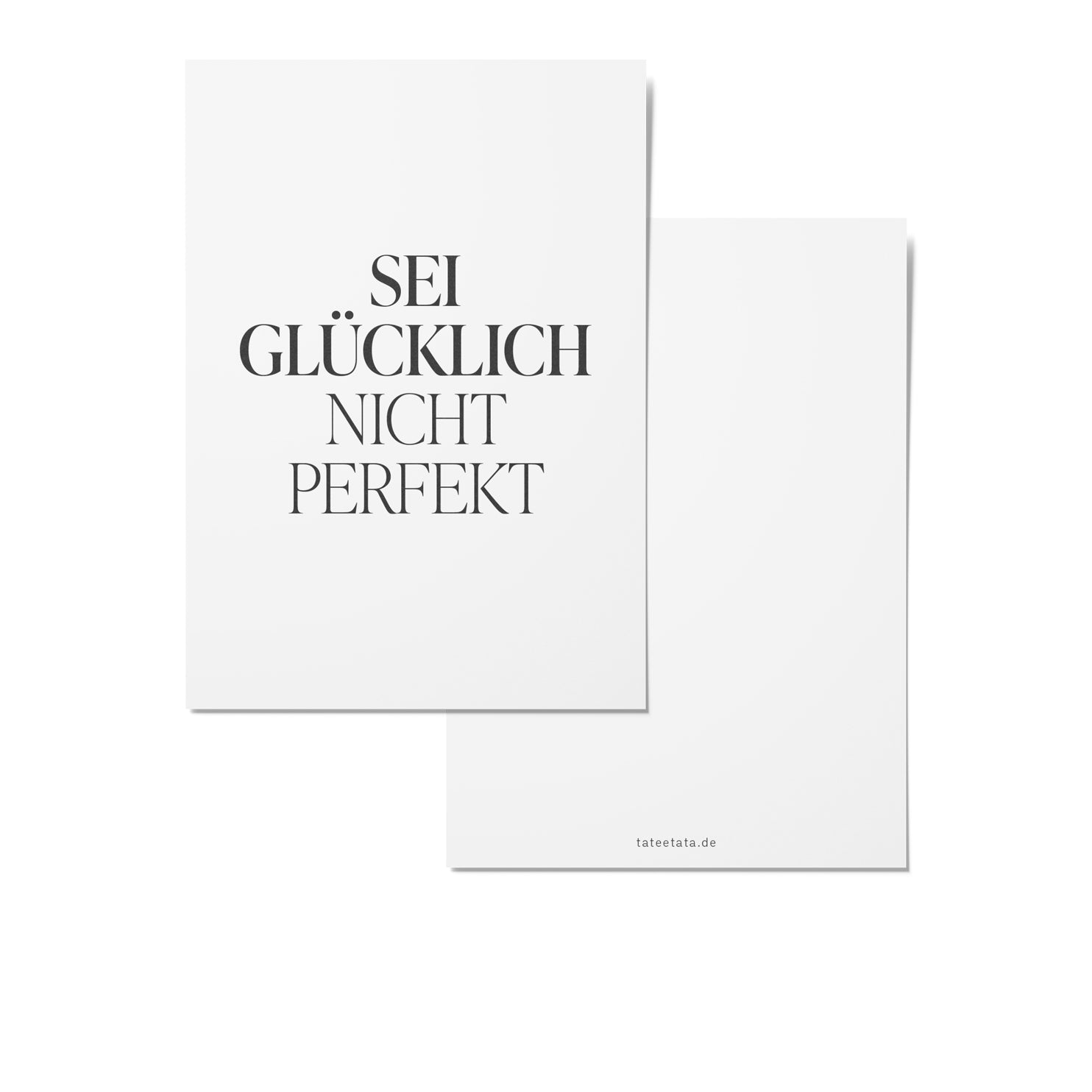 TaTeeTaTa - Postkarte Sei glücklich nicht perfekt